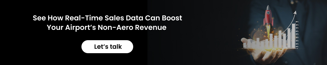 Boost Non-Aero Revenues with Real-Time concessionaire Sales Data Capture